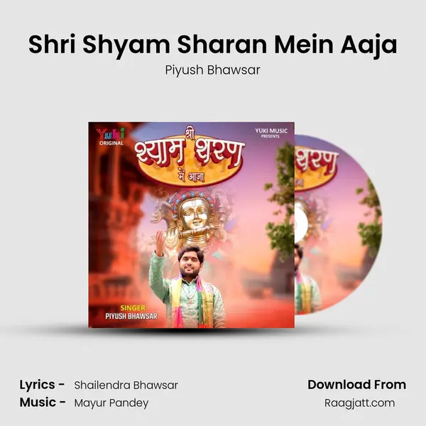 Shri Shyam Sharan Mein Aaja - Piyush Bhawsar album cover 