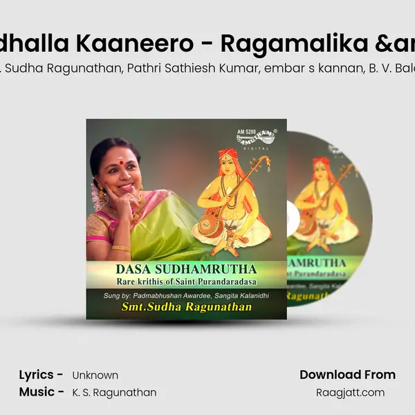 Dhaanavana Kondhadhalla Kaaneero - Ragamalika & Thalamalika - Adi - Smt. Sudha Ragunathan album cover 