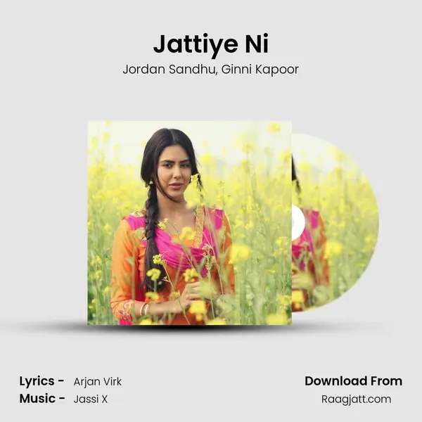 Jattiye Ni - Jordan Sandhu album cover 