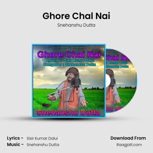 Ghore Chal Nai - Snehanshu Dutta album cover 