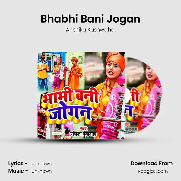 Bhabhi Bani Jogan - Anshika Kushwaha album cover 