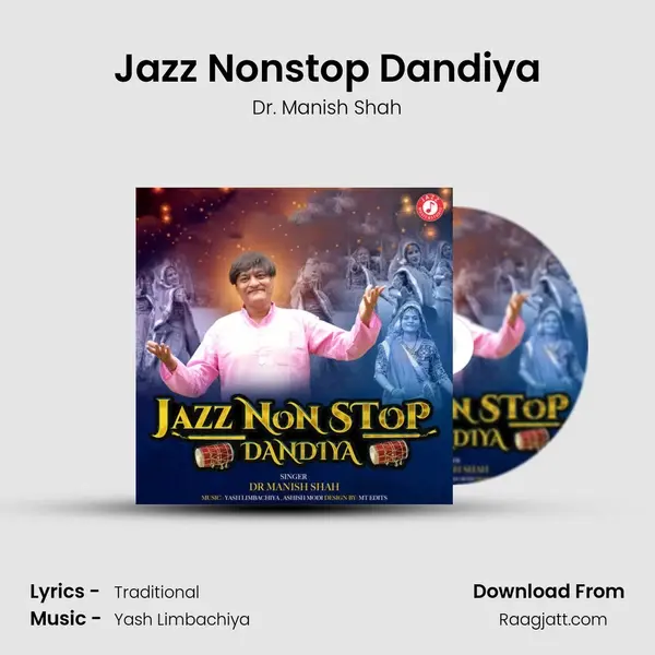 Jazz Nonstop Dandiya - Dr. Manish Shah album cover 