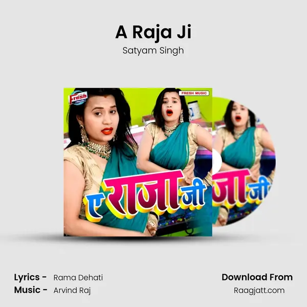 A Raja Ji mp3 song