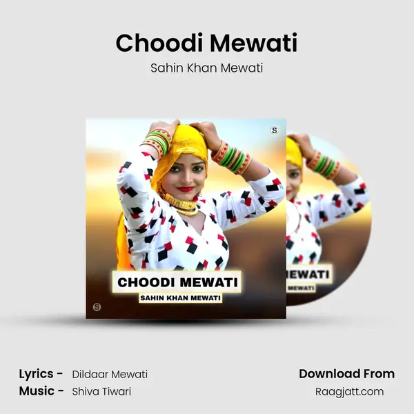 Choodi Mewati mp3 song