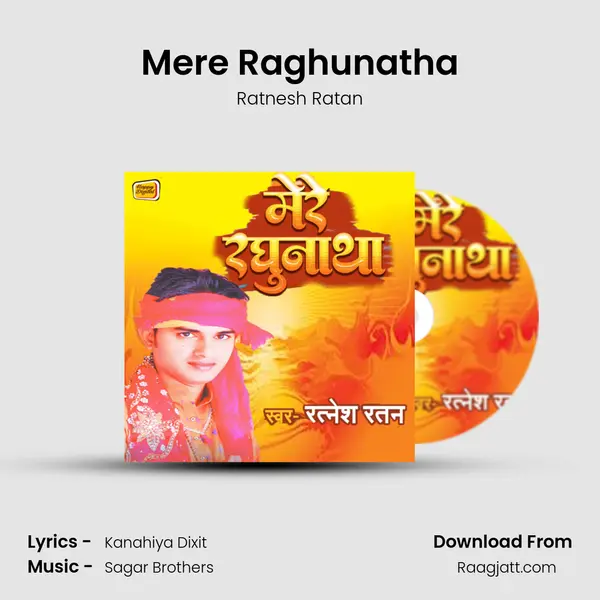 Mere Raghunatha - Ratnesh Ratan album cover 