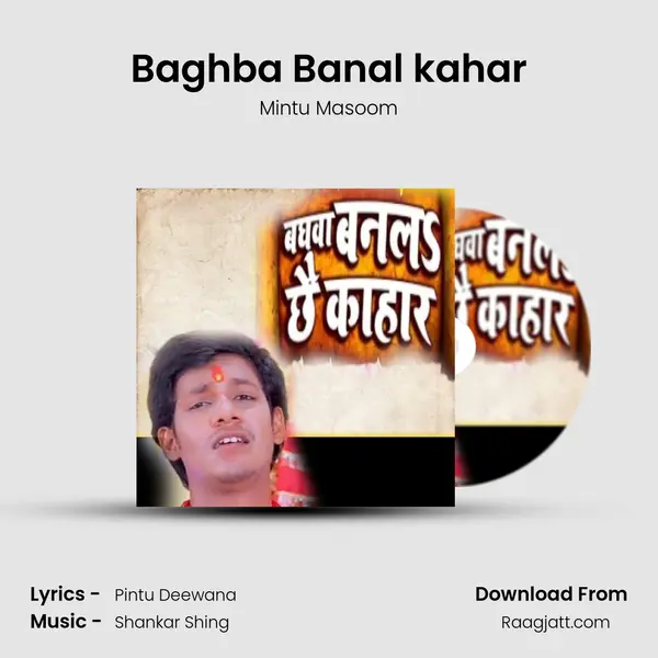 Baghba Banal kahar - Mintu Masoom album cover 