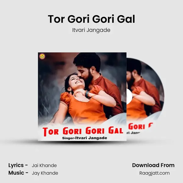 Tor Gori Gori Gal mp3 song