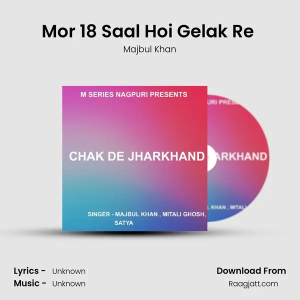 Mor 18 Saal Hoi Gelak Re ( Nagpuri Song ) mp3 song