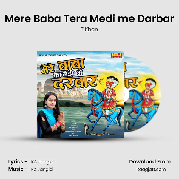 Mere Baba Tera Medi me Darbar - T Khan album cover 