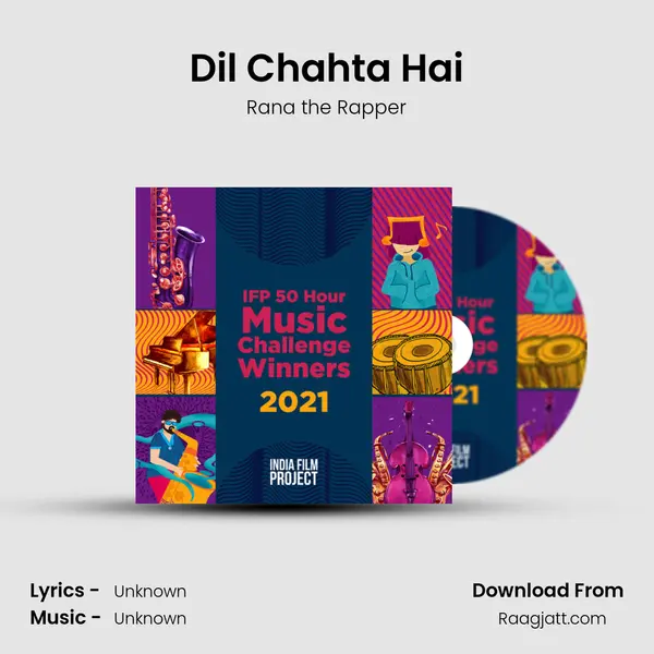 Dil Chahta Hai - Rana the Rapper mp3 song