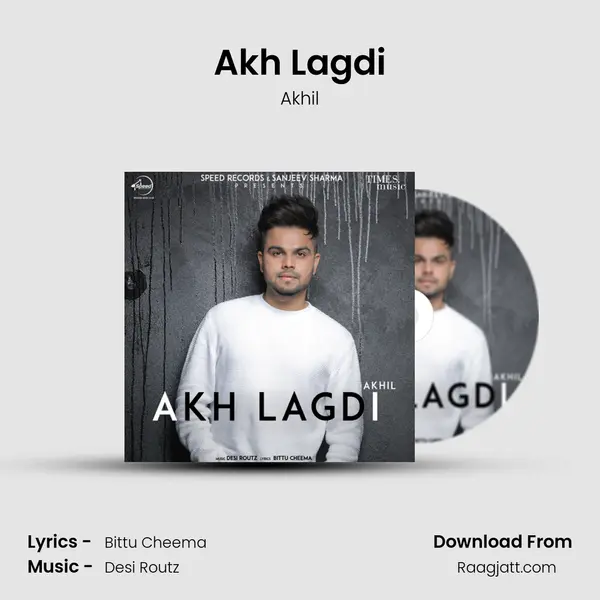 Akh Lagdi mp3 song