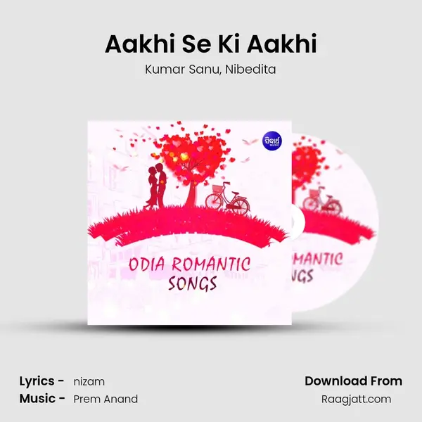 Aakhi Se Ki Aakhi mp3 song