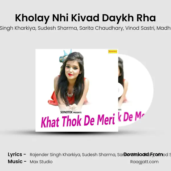 Kholay Nhi Kivad Daykh Rha mp3 song