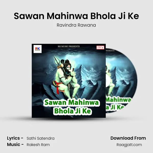 Sawan Mahinwa Bhola Ji Ke - Ravindra Rawana album cover 