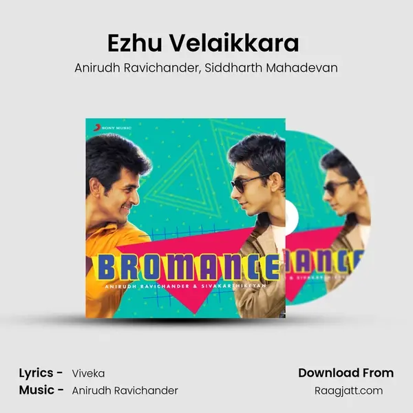 Ezhu Velaikkara (From Velaikkaran) mp3 song