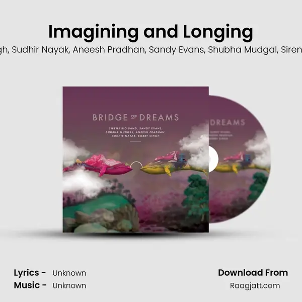 Imagining and Longing - Bobby Singh album cover 