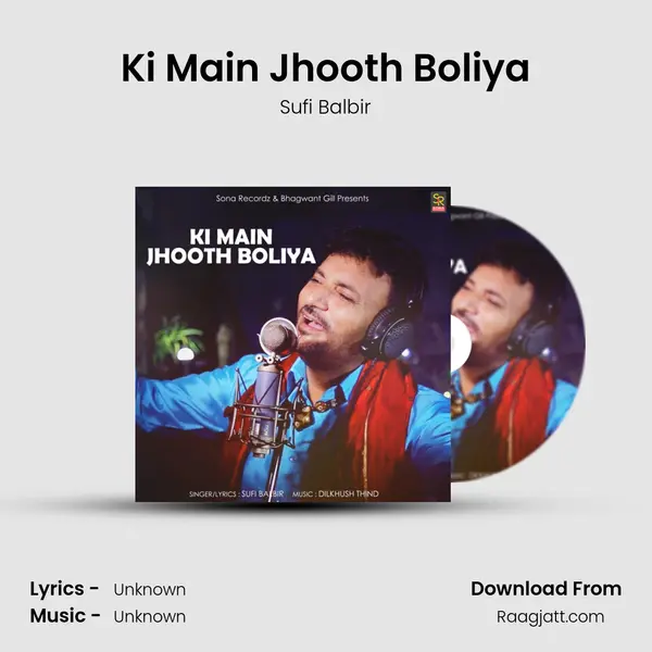 Ki Main Jhooth Boliya mp3 song