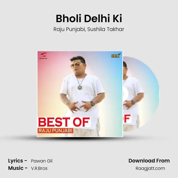 Bholi Delhi Ki mp3 song