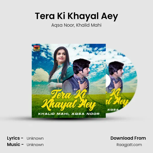 Tera Ki Khayal Aey mp3 song