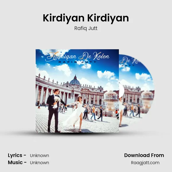 Kirdiyan Kirdiyan - Rafiq Jutt album cover 