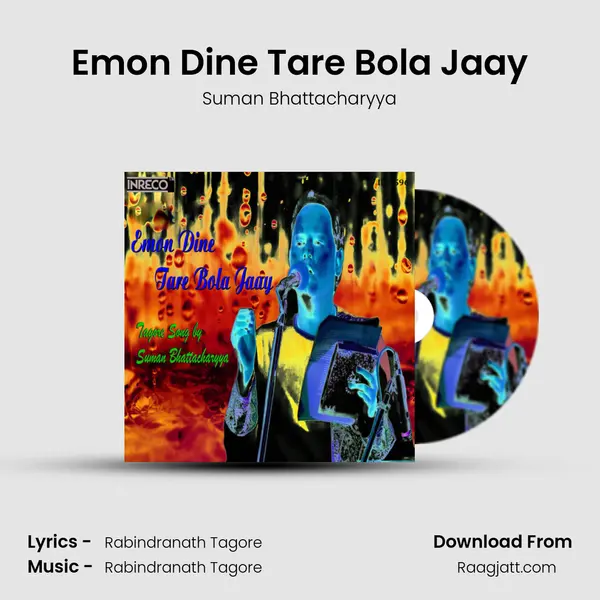 Emon Dine Tare Bola Jaay mp3 song