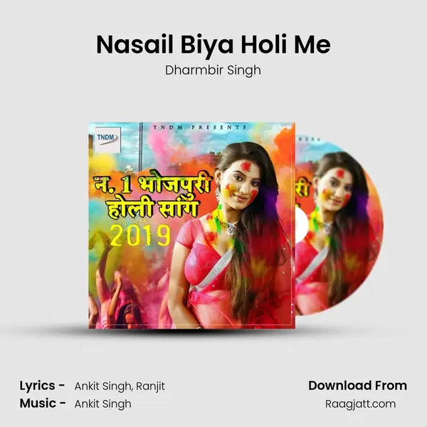 Nasail Biya Holi Me - Dharmbir Singh album cover 