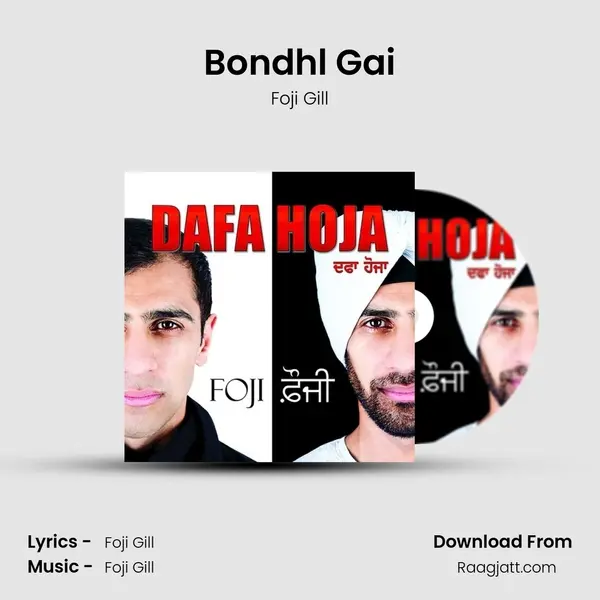 Bondhl Gai mp3 song