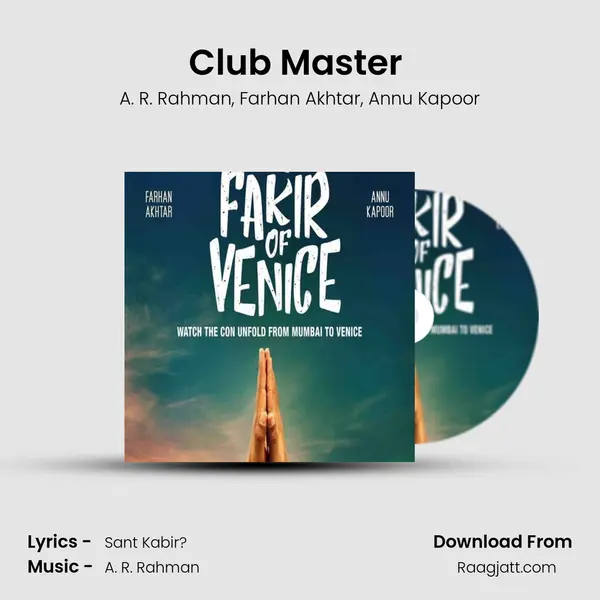 Club Master (feat. Farhan Akhtar & Annu Kapoor) - A. R. Rahman album cover 