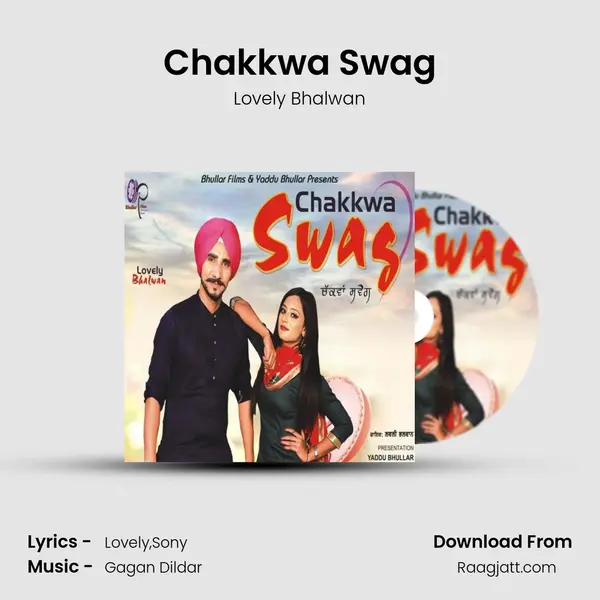 Chakkwa Swag mp3 song