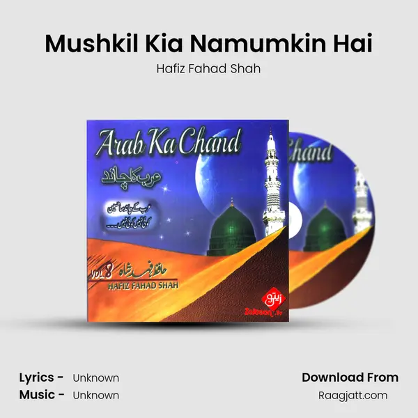 Mushkil Kia Namumkin Hai - Hafiz Fahad Shah album cover 