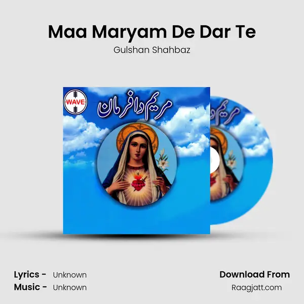 Maa Maryam De Dar Te mp3 song