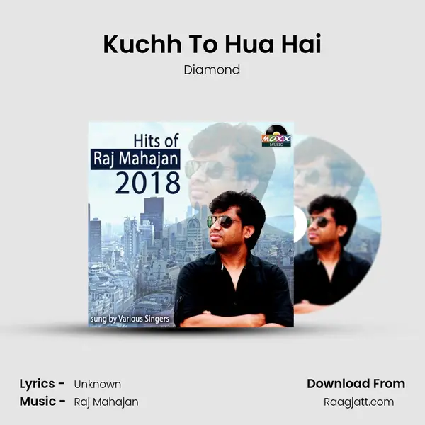 Kuchh To Hua Hai mp3 song