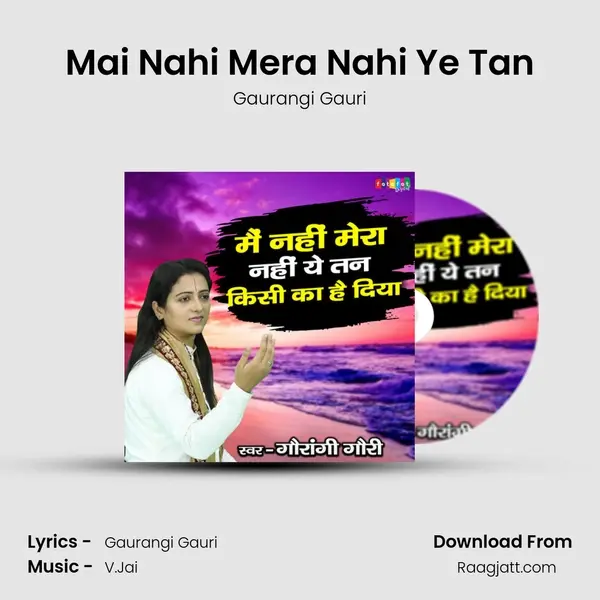 Mai Nahi Mera Nahi Ye Tan - Gaurangi Gauri album cover 