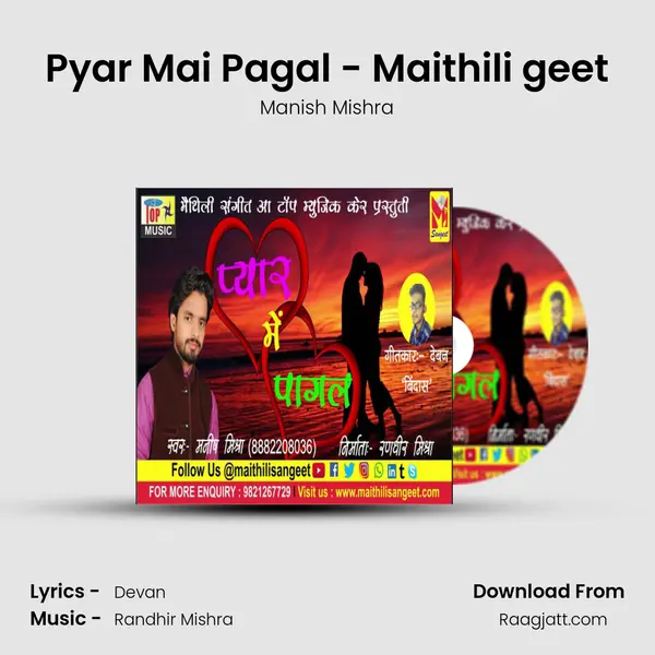 Pyar Mai Pagal - Maithili geet - Manish Mishra album cover 