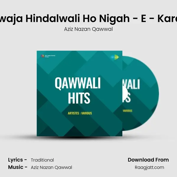 Khwaja Hindalwali Ho Nigah - E - Karam mp3 song