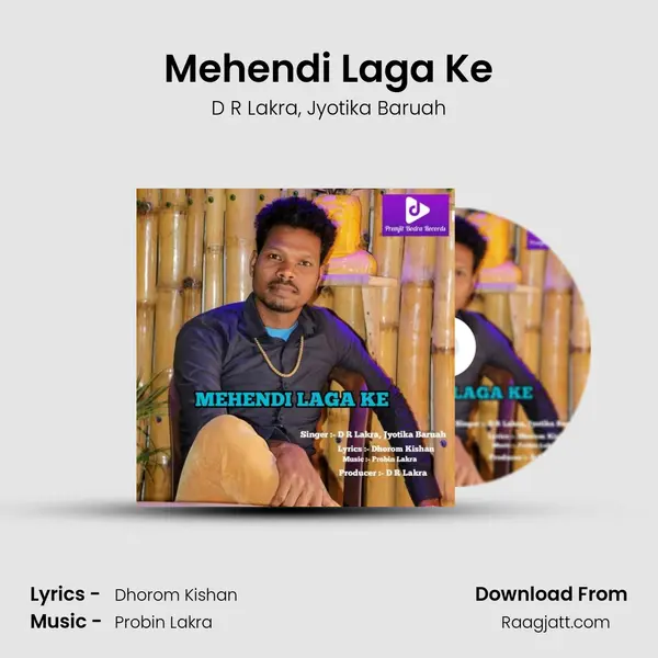 Mehendi Laga Ke mp3 song