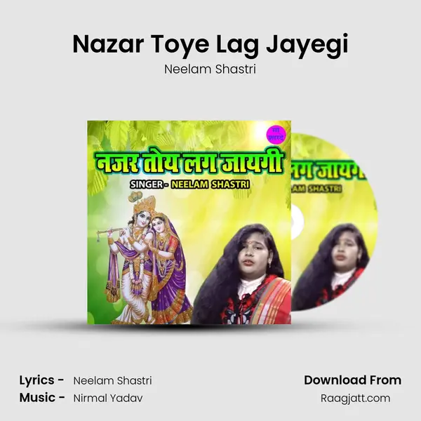 Nazar Toye Lag Jayegi - Neelam Shastri album cover 