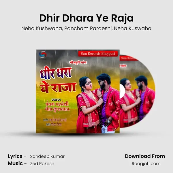 Dhir Dhara Ye Raja - Neha Kushwaha album cover 