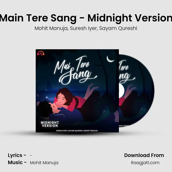 Main Tere Sang - Midnight Version - Mohit Manuja album cover 