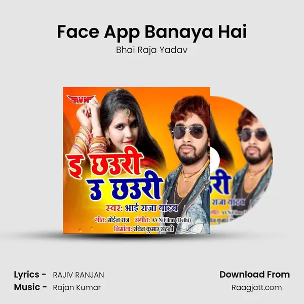 Face App Banaya Hai - Bhai Raja Yadav album cover 