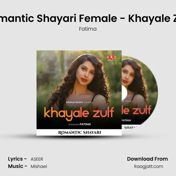 Romantic Shayari Female - Khayale Zulf mp3 song