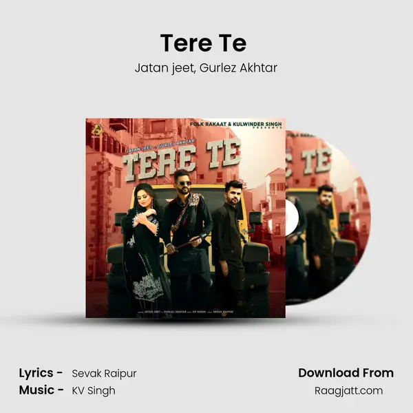 Tere Te (feat. Gurlej Akhtar) mp3 song