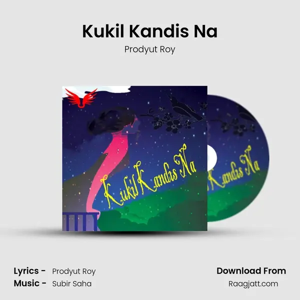 Kukil Kandis Na mp3 song