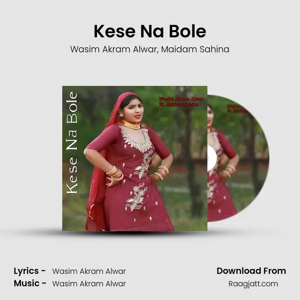 Kese Na Bole mp3 song