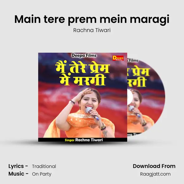 Main tere prem mein maragi mp3 song