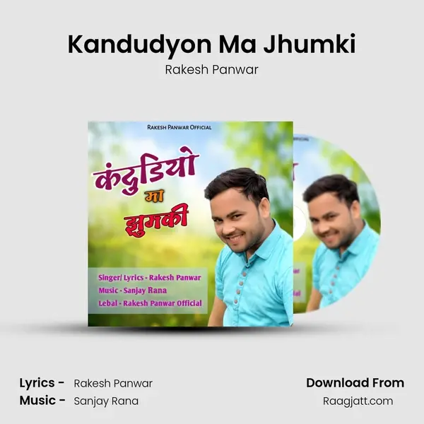 Kandudyon Ma Jhumki - Rakesh Panwar mp3 song