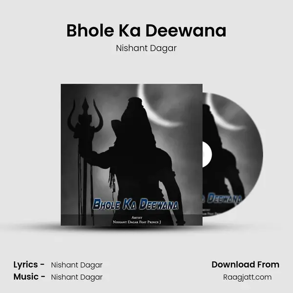 Bhole Ka Deewana - Nishant Dagar album cover 