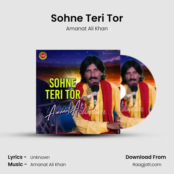 Sohne Teri Tor - Amanat Ali Khan mp3 song