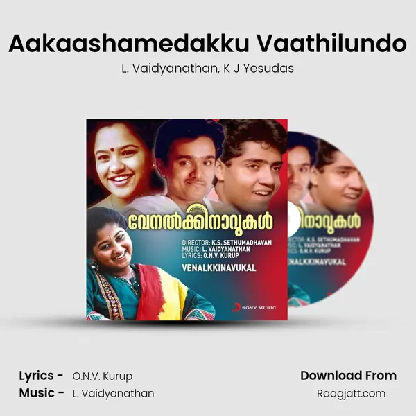 Aakaashamedakku Vaathilundo mp3 song