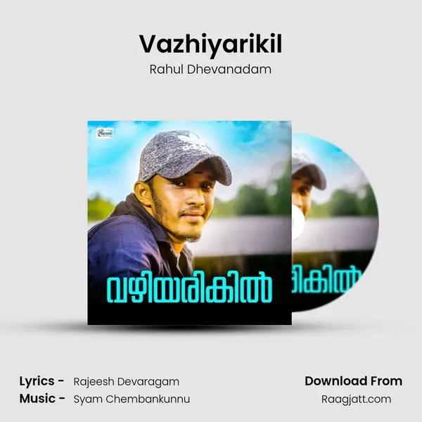 Vazhiyarikil - Rahul Dhevanadam album cover 